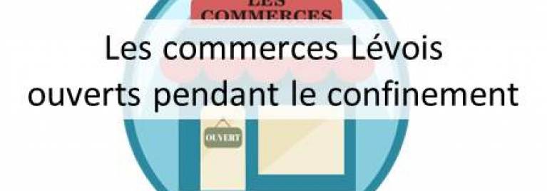 Les commerces ouverts pendant le confinement