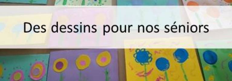Des dessins pour nos séniors