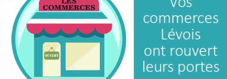 Vos commerces sont ouverts !