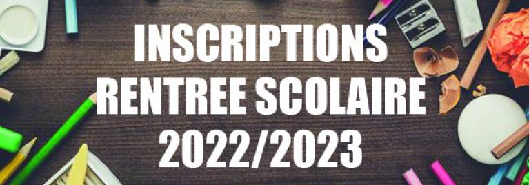 INSCRIPTIONS RENTRÉE 2022/2023