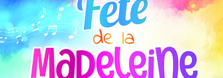 Fête de la Madeleine - du 05 et 07 juillet 2024