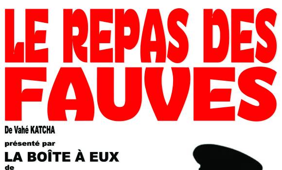 Théâtre : le repas des Fauves